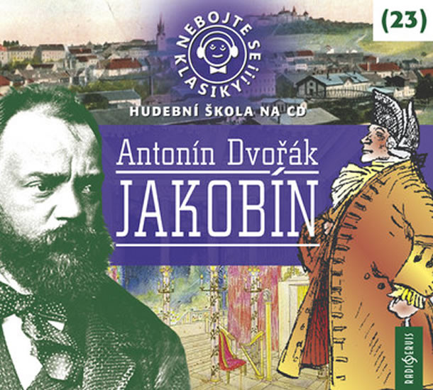 Nebojte se klasiky! 23 Antonín Dvořák: J Nebojte se klasiky! 23 Antonín Dvořák: J