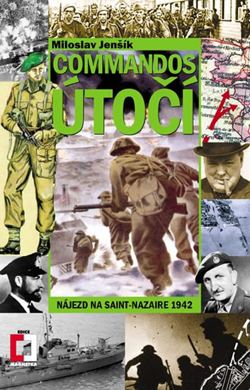 Commandos útočí - Nájezd na Saint-Nazaire 1942 Commandos útočí - Nájezd na Saint-Nazaire 1942