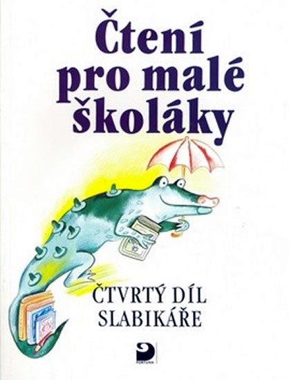 Čtení pro malé školáky - Čtvrtý díl Slabikáře Čtení pro malé školáky - Čtvrtý díl Slabikáře