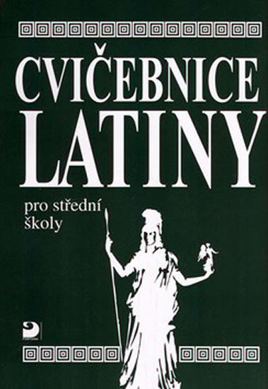 Cvičebnice latiny pro SŠ Cvičebnice latiny pro SŠ