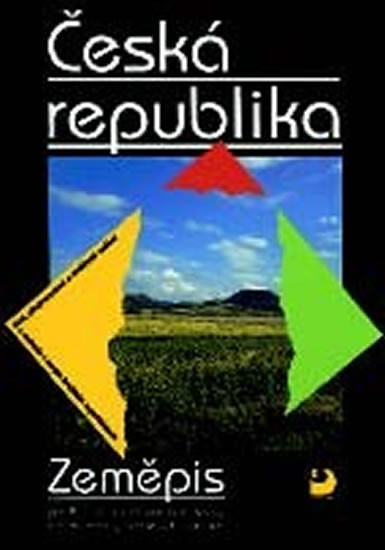 Česká republika – Zeměpis pro 8. a 9. ročník ZŠ Česká republika – Zeměpis pro 8. a 9. ročník ZŠ