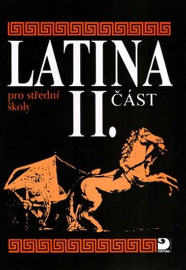 Latina pro SŠ - II.část Latina pro SŠ - II.část