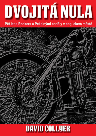 Dvojitá nula - Pět let s Rockers a Pekelnými anděly Dvojitá nula - Pět let s Rockers a Pekelnými anděly