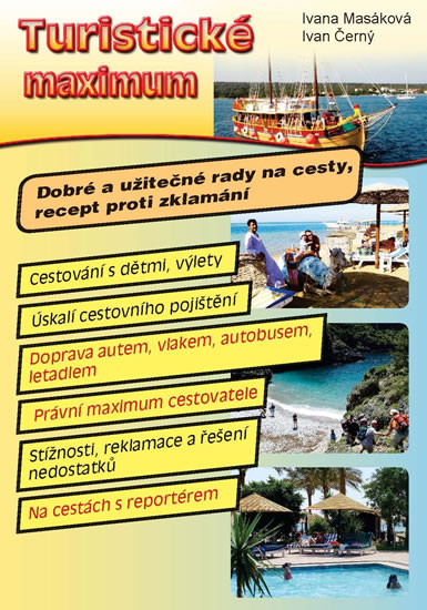 Turistické maximum - Dobré a užitečné rady na cesty, recept proti zklamání Turistické maximum - Dobré a užitečné rady na cesty, recept proti zklamání