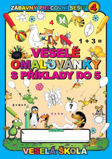 Veselé omalovánky s příklady do 5 Veselé omalovánky s příklady do 5