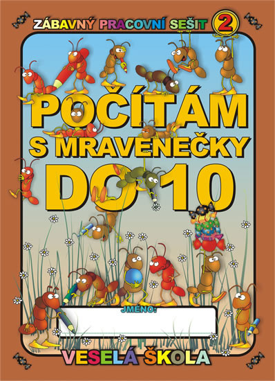 Počítám s mravenečky do 10 Počítám s mravenečky do 10