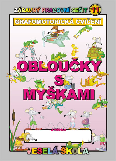 Obloučky s myškami (grafomotorická cvičení) Obloučky s myškami (grafomotorická cvičení)