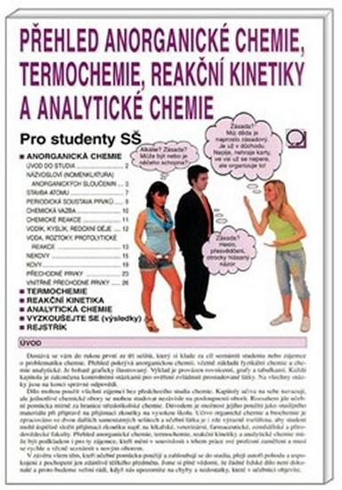 Přehled anorganické chemie, termochemie, reakční kinetiky a analytické chemie - Pro studenty SŠ Přehled anorganické chemie, termochemie, reakční kinetiky a analytické chemie - Pro studenty SŠ