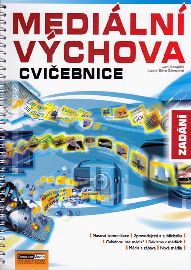 Mediální výchova - Cvičebnice Mediální výchova - Cvičebnice