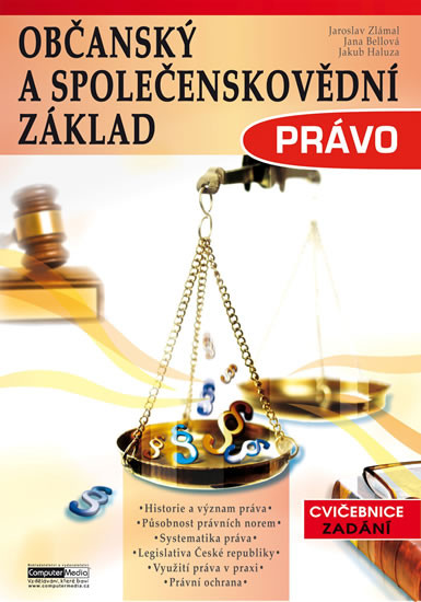 Občanský a společenskovědní základ Právo - Cvičebnice - Zadání Občanský a společenskovědní základ Právo - Cvičebnice - Zadání