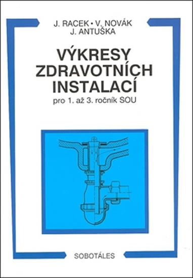 Výkresy zdravotních instalací pro 1. - 3.r. SOU Výkresy zdravotních instalací pro 1. - 3.r. SOU