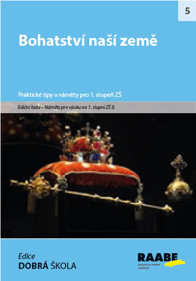 Bohatství naší země Bohatství naší země