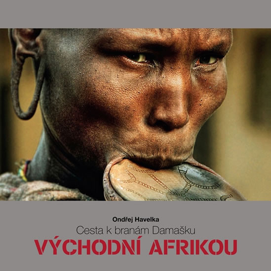 Cesta k branám Damašku Východní Afrikou Cesta k branám Damašku Východní Afrikou