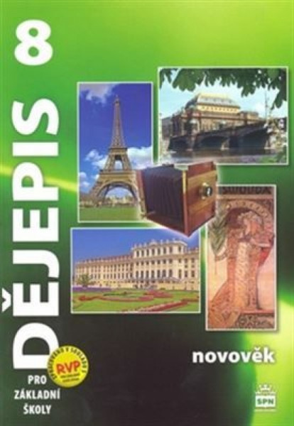 Dějepis 8 pro základní školy - Novověk Dějepis 8 pro základní školy - Novověk