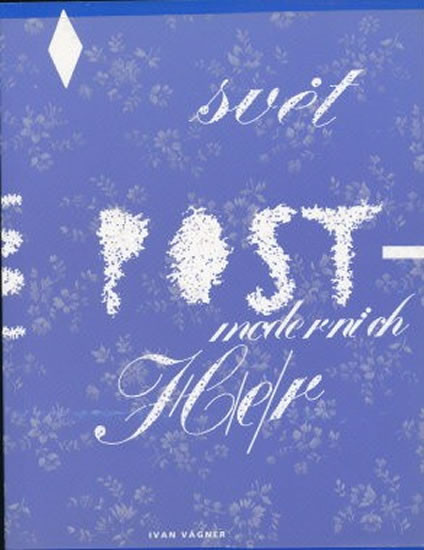 Svět postmoderních her Svět postmoderních her
