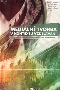 Mediální tvorba v kontextu vzdělávání