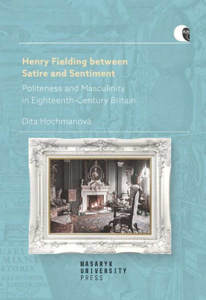 Henry Fielding between Satire and Sentiment