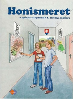 VLASTIVEDA pre 6. ročník špeciálnych základných škôl s vyučovacím jazykom maďarským VLASTIVEDA pre 6. ročník špeciálnych základných škôl s vyučovacím jazykom maďarským
