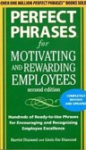 Perfect Phrases for Motiv. & Reward Employees 2/e