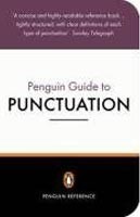 The Penguin Guide to Punctuation The Penguin Guide to Punctuation
