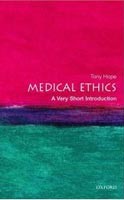 Medical Ethics: A Very Short Introduction