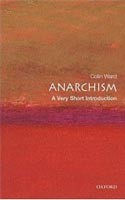 Anarchism: A Very Short Introduction Anarchism: A Very Short Introduction