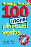 Really Learn 100 More Phrasal Verbs Really Learn 100 More Phrasal Verbs