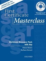 First Certificate Masterclass, 2008 Ed. Workbook Resource Pack with Key