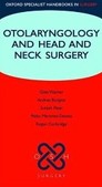 Otolaryngology and Head and Neck Surgery Handbook Otolaryngology and Head and Neck Surgery Handbook