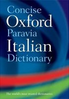 Concise Oxford-Paravia Italian Dictionary Concise Oxford-Paravia Italian Dictionary