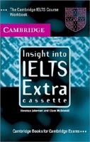 Insight into IELTS Extra Cass Insight into IELTS Extra Cass