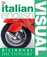 Visual Italian / English Dictionary Visual Italian / English Dictionary