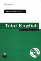Total English Pre-Intermediate Teacherś Resource Book + CD-ROM Total English Pre-Intermediate Teacherś Resource Book + CD-ROM