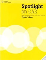 Spotlight on CAE Teacher´s Book Spotlight on CAE Teacher´s Book