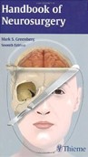 Handbook of Neurosurgery, 7th Edition Handbook of Neurosurgery, 7th Edition