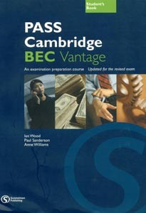 Pass Cambridge BEC Vantage Student´s Book Pass Cambridge BEC Vantage Student´s Book