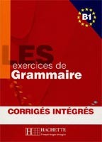 500 Exercices de Grammaire B1 500 Exercices de Grammaire B1