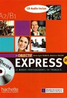 Objectif Express 2 : Niveau A2/B1