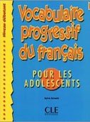 Vocabulaire Progressif du Francais pour Adolescents Debutant