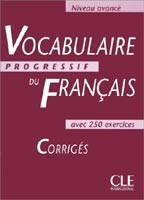 Vocabulaire Progressif du Francais Avance Corriges Vocabulaire Progressif du Francais Avance Corriges
