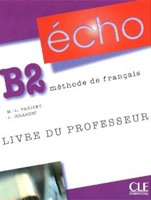 Echo B2 Livre du Professeur Echo B2 Livre du Professeur