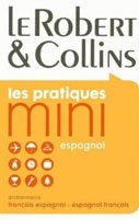 Le Robert & Collins Mini: Dictionnaire Francais / Espanol - Espanol / Francais Le Robert & Collins Mini: Dictionnaire Francais / Espanol - Espanol / Francais