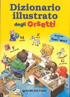 Dizinario Illustrato Degli Orsetti Dizinario Illustrato Degli Orsetti