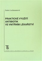 Praktické využití antibiotik ve vnitřním lékařství