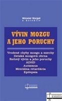 Vývin mozgu a jeho poruchy