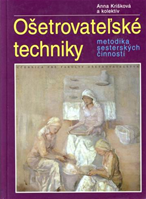 Ošetrovateľské techniky Ošetrovateľské techniky