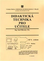 Didaktická technika pro učitele Didaktická technika pro učitele