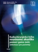 Radiochirurgická léčba neurinomu akustiku pomocí gama nože