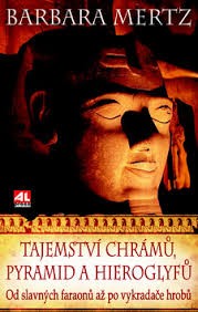 Tajemství chrámů, pyramid a hieroglyfů Tajemství chrámů, pyramid a hieroglyfů