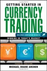 Getting Started in Currency Trading: Winning in Today´s Market, + Companion Website